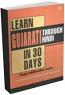 Learn Gujarati Through Hindi In 30 Days Learn Gujarati Through Hindi In 30 Days