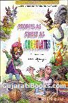 Stories As Sweet As Chocolates (Child Stories) Stories As Sweet As Chocolates (Child Stories)